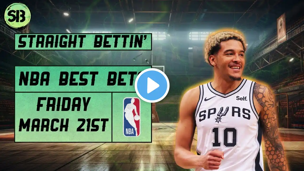 NBA Best Bets for Today | Friday March 21st | FREE Picks & Player Props