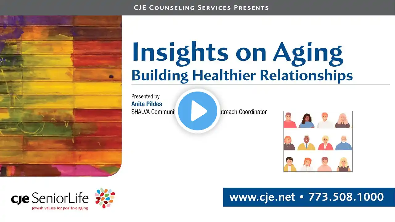 Insights on Aging: Building Healthier Relationships