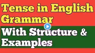 Tenses In English Grammar With Examples | Tense In English Grammar | Tense In English Language