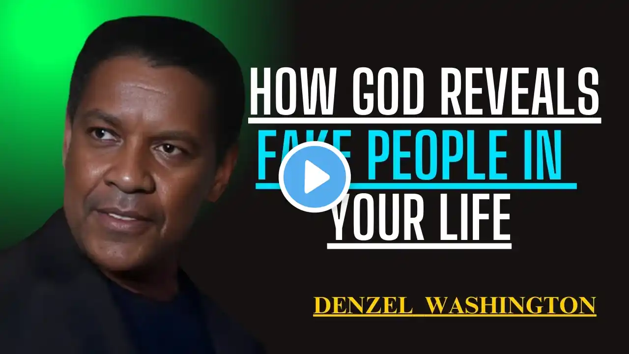 God Will Let You See How Fake They Were - Denzel Washington Motivation