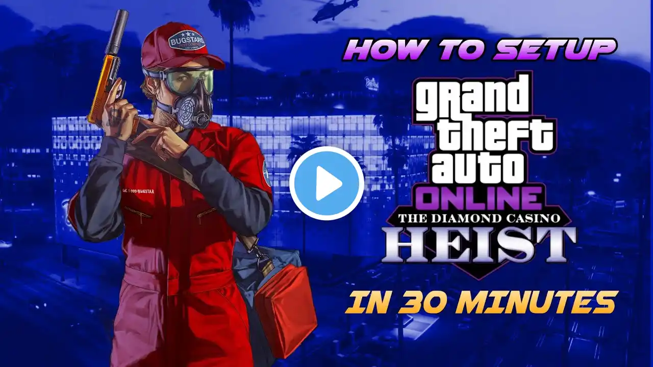 GTA Online: How To Setup Diamond Casino Heist In 30 Minutes Solo (Big Con) - Full Guide