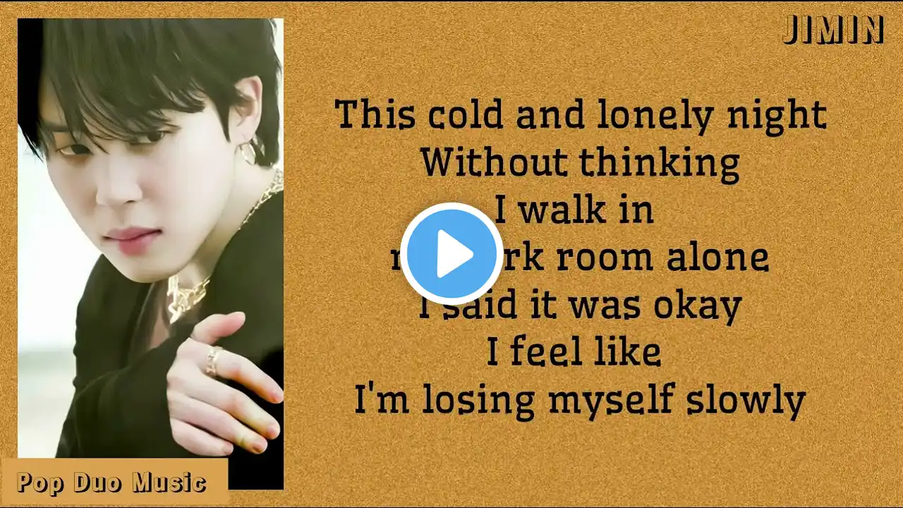 JIMIN - Alone Lyrics (English Translation) | PopDuoMusic