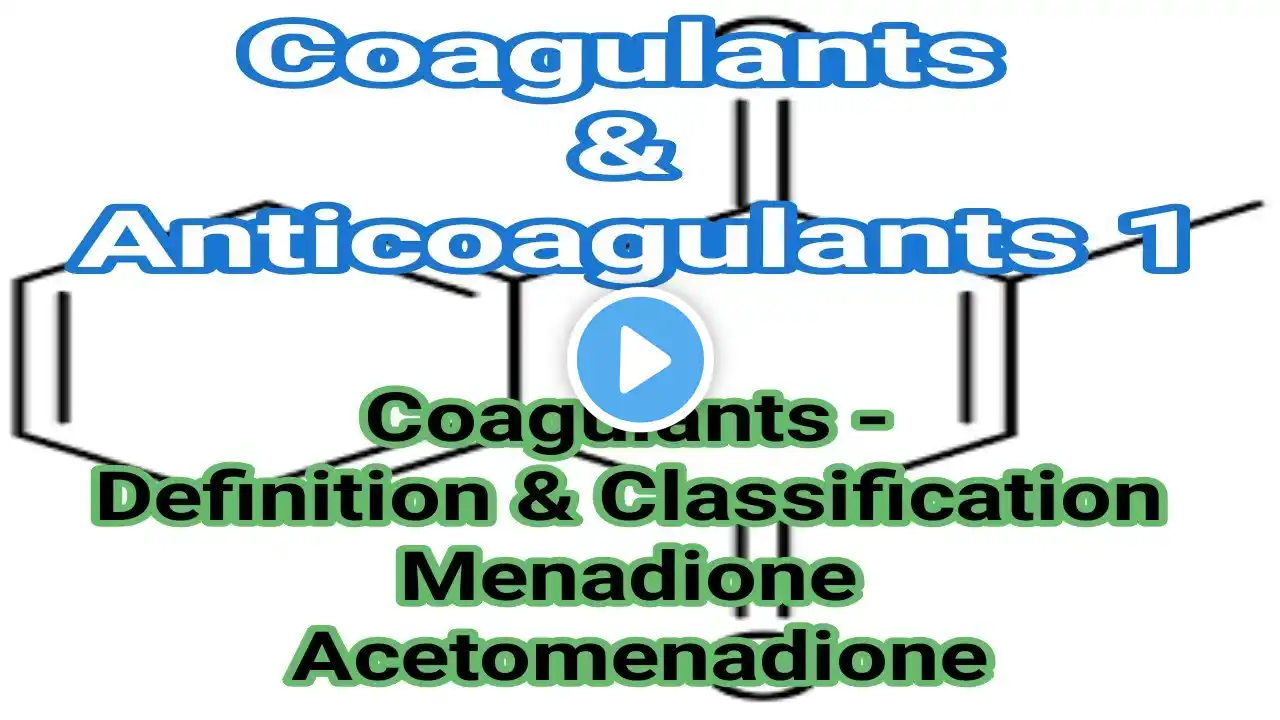 Coagulants & Anticoagulants | Part 1 |  Medicinal Chemistry | III B Pharm V Sem Unit 3 | III Pharm D