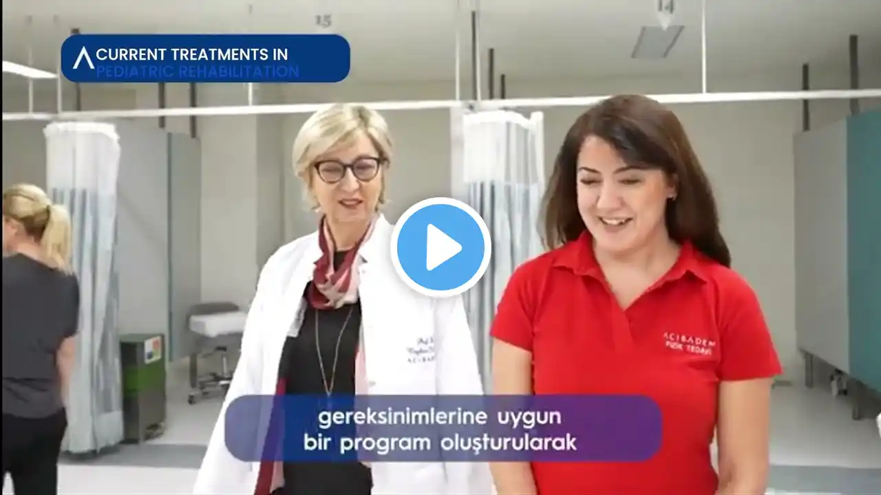 Pediatric Rehabilitation at Acıbadem Maslak | Supporting Children’s Growth & Recovery