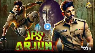 IPS " Allu Arjun 2025 South New Release Hindi Dubbed Movie | South Indian Action Movies