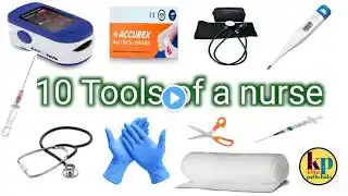 10 Tools of a nurse || medical instruments name in hindi and english|| with picture