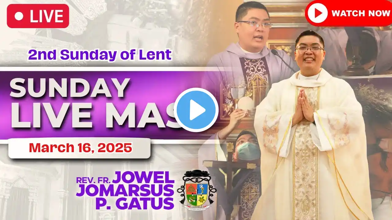 SUNDAY FILIPINO LIVE MASS TODAY II MARCH 16, 2025 II FR. JOWEL JOMARSUS GATUS