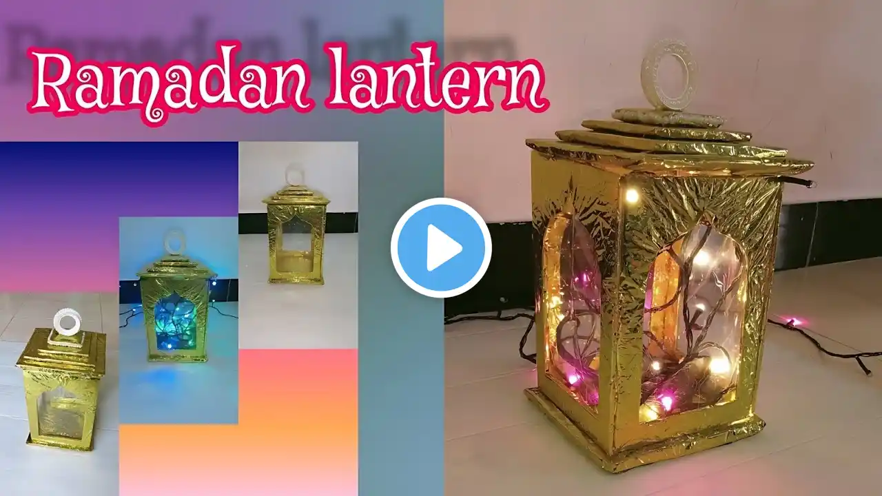 Ramadan lantern decoration 🏮/  light lamps ✨/ Ramadan crafts 💖