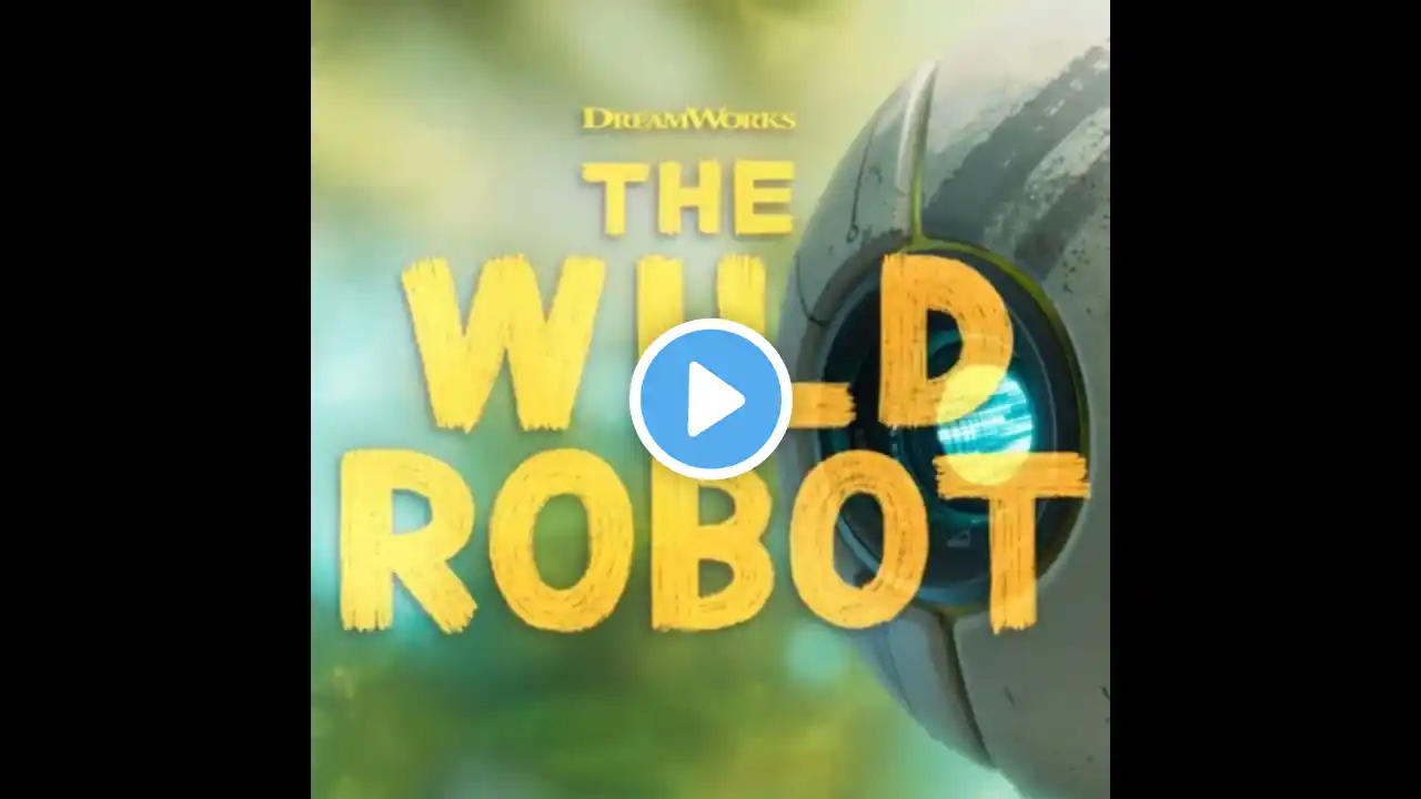 The Wild Robot (2024): A Captivating Tale of Survival and Connection | Podcast