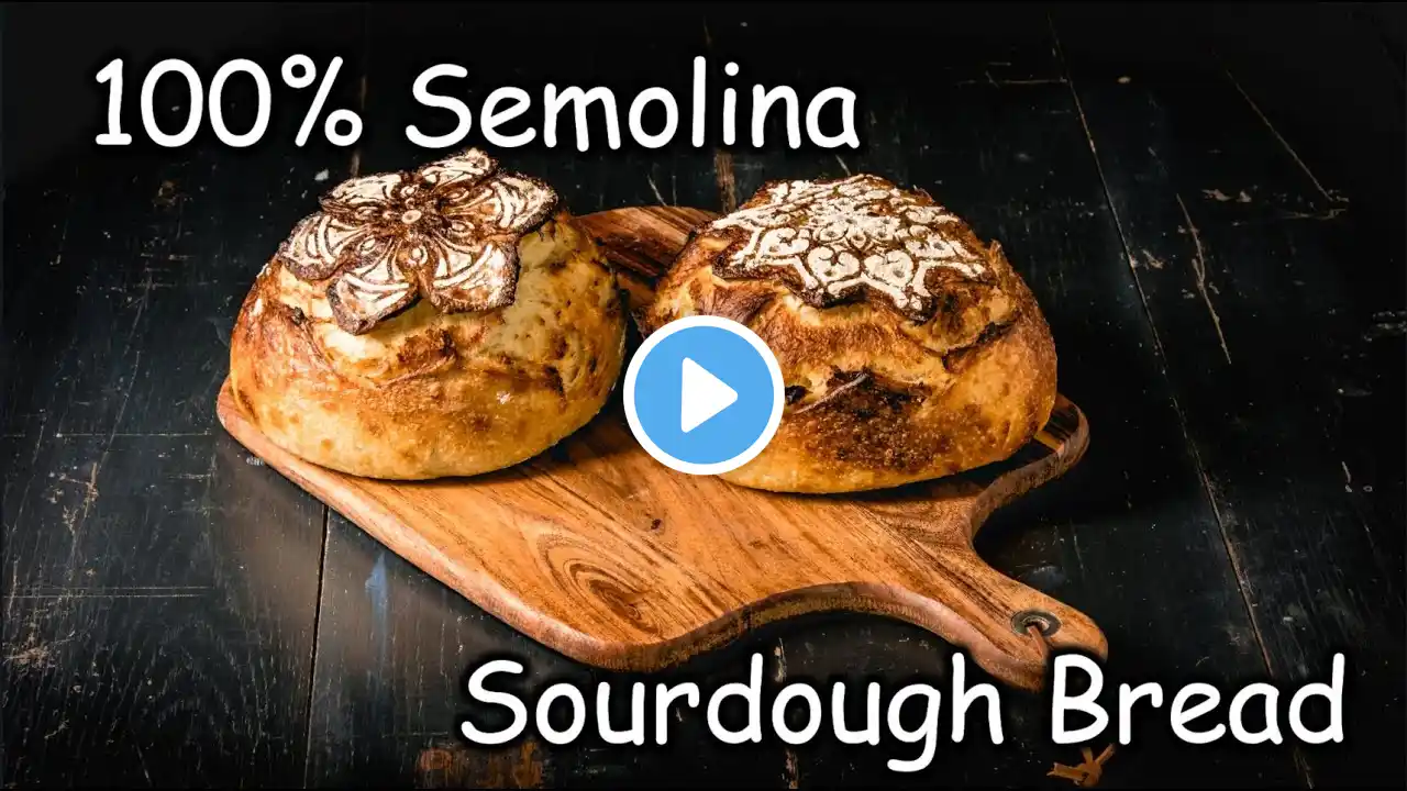 100% Semolina Sourdough Bread