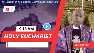 9.15 AM English Mass | Sunday- Second Week of Lent | Basilica of Bom Jesus | 16 March 2025