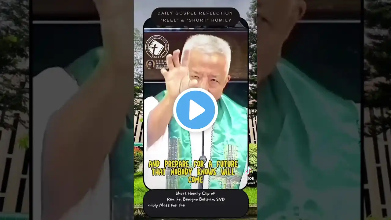 #SHORT CLIP – HOMILY – REFLECTION OF REV. FR. BENIGNO BELTRAN, SVD