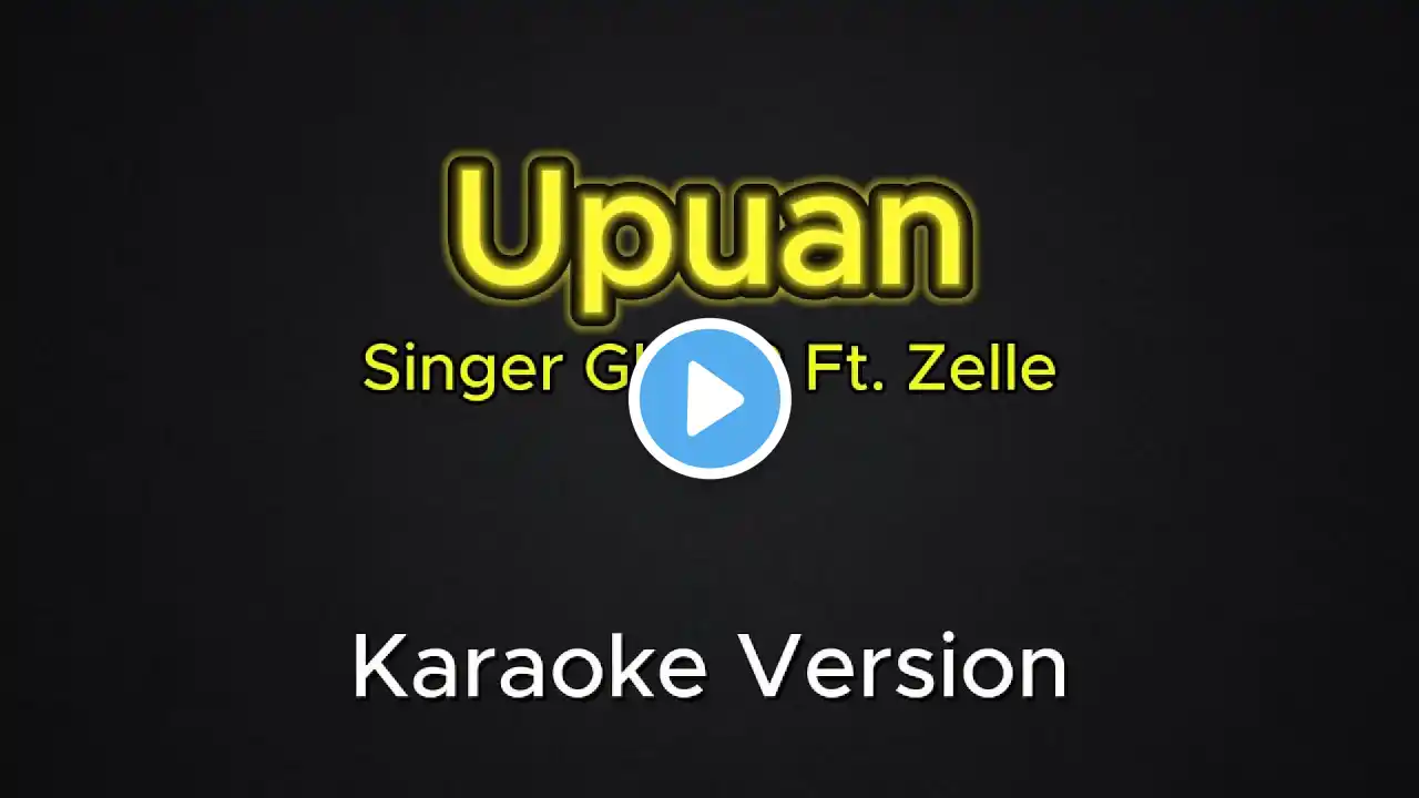 Upuan - Gloc 9 Ft. Zelle ( Karaoke Version)