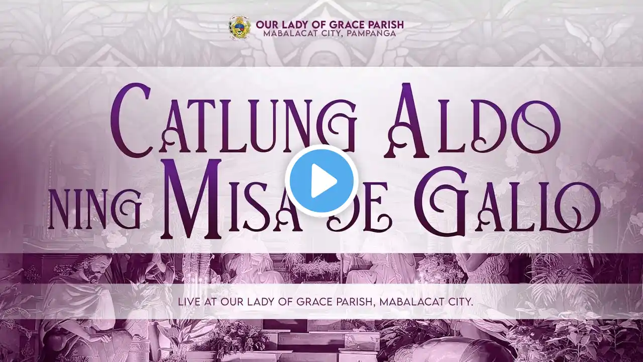 LIVE: Catlung Aldo ning Misa de Gallo I December 18, 2022 I 4:30 AM