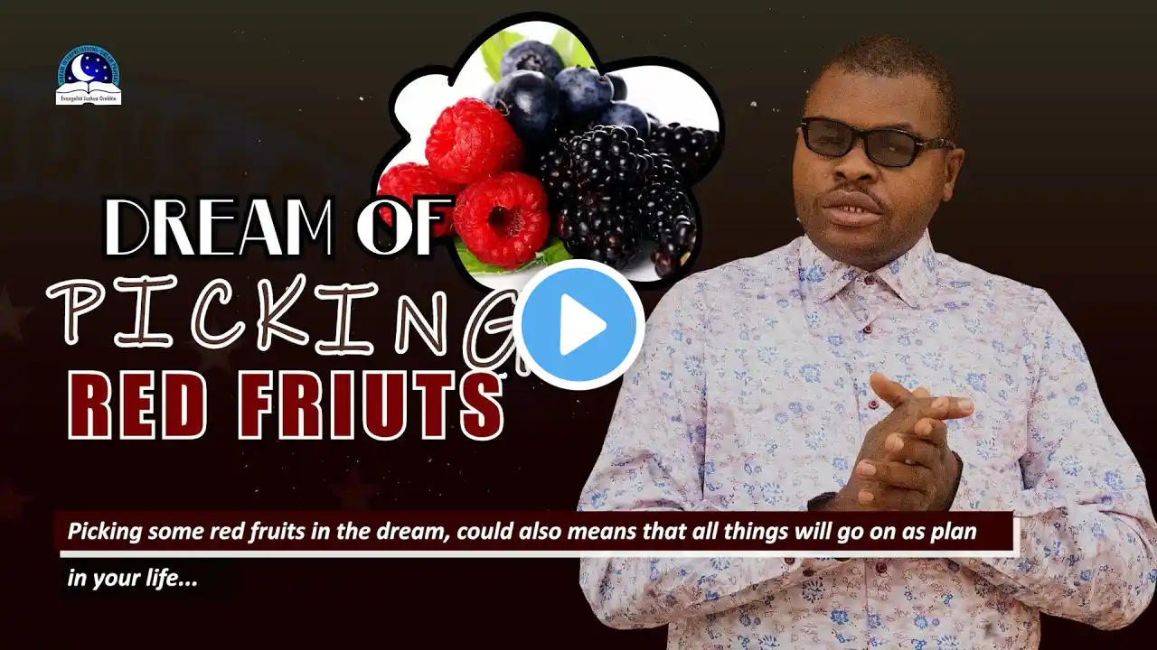 Dream About Picking Red Fruits - Meaning and Symbolism
