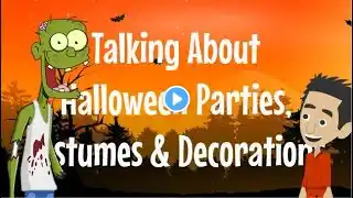 Talking About Halloween Parties, Costumes & Decorations - Easy English Mini Dialog (With Quiz)