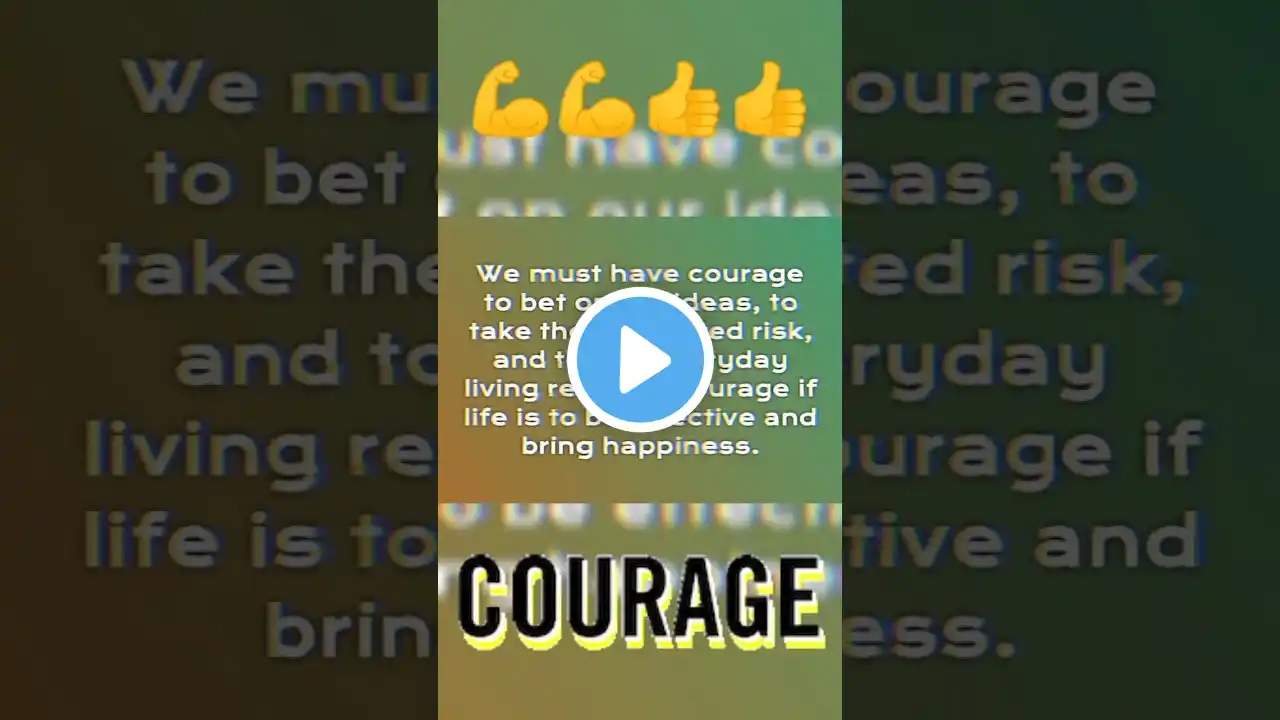 We Must Have Courage.... Quotes For Life #quotesaboutlife #inspirationalquotestoliveby