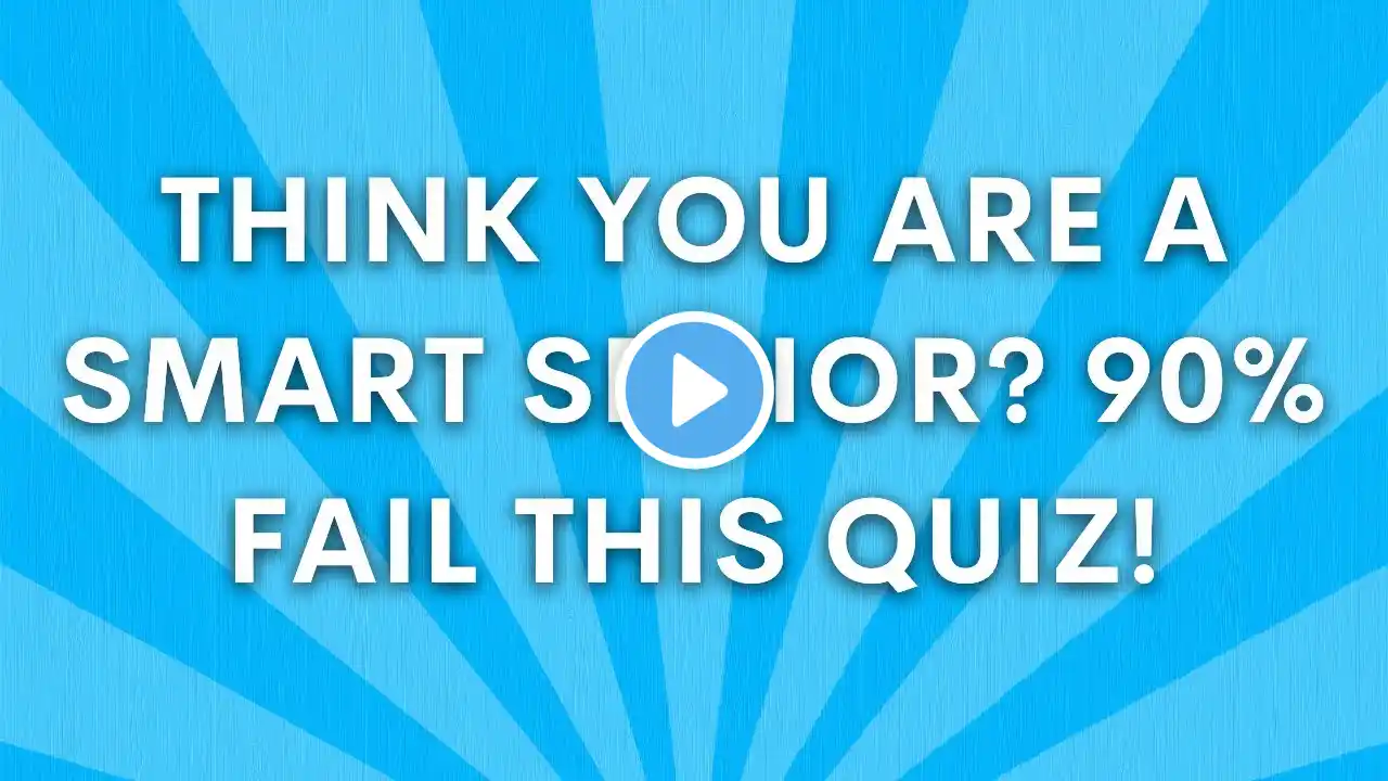 Quiz Challenge: Find Out If You're Among the 10% of Seniors Who Pass!