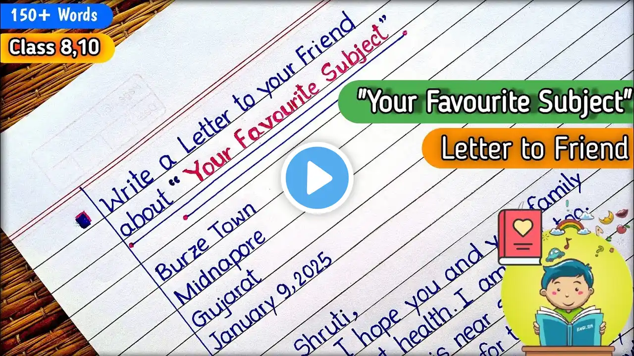 Write a letter to your friend about Your Favourite Subject | Informal letter to your friend |