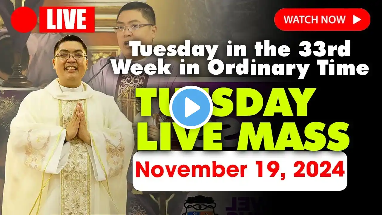 🔴FILIPINO DAILY HOLY MASS TODAY - 8:00 AM Tue NOVEMBER 19, 2024 |Tuesday of week 33 in Ordinary Time