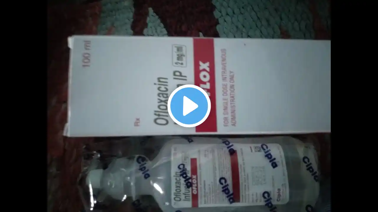 Oflox 100 ml 2mg / ml = 200 injection Rx_ ofloxacin IV infusion use & side effects