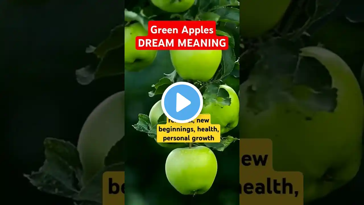 MEANING OF DREAM GREEN APPLES