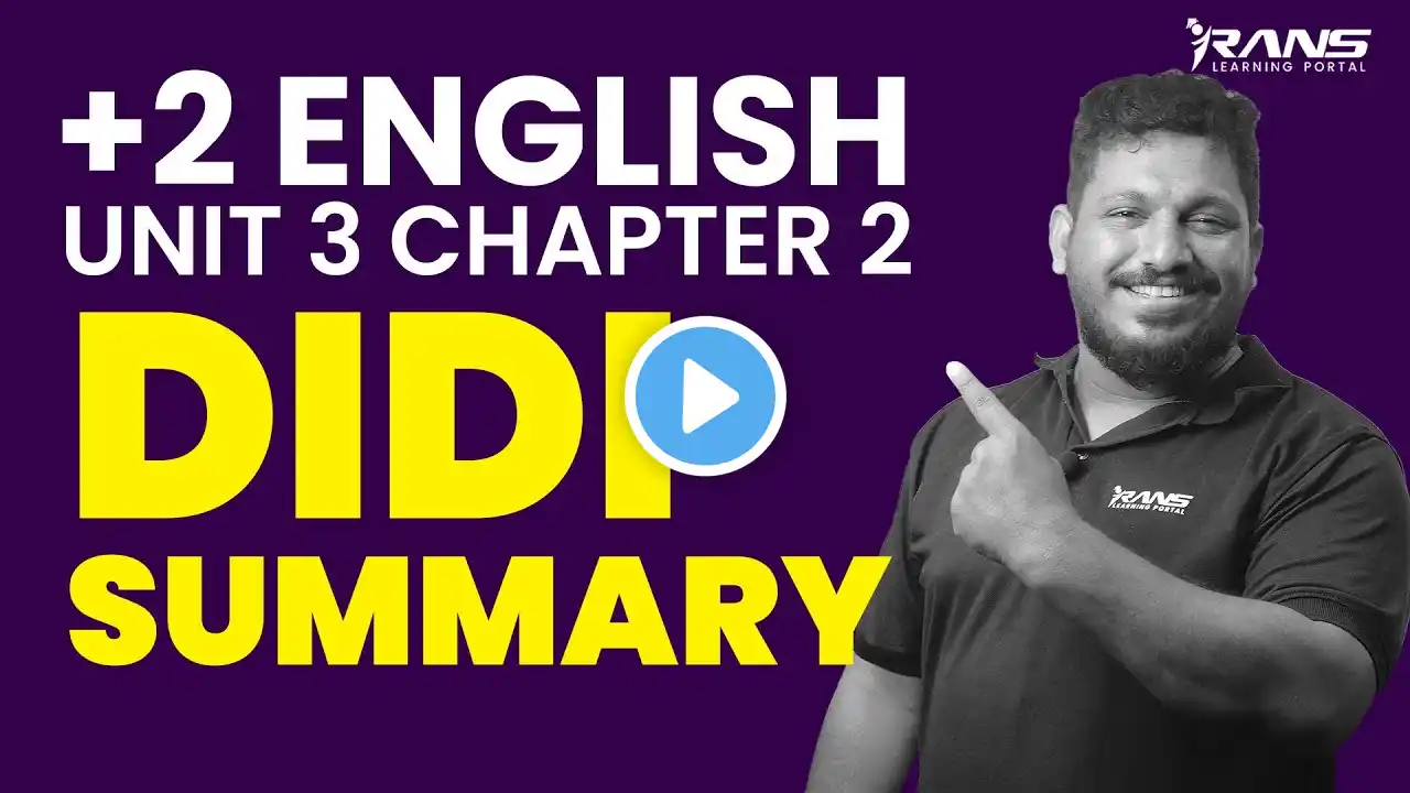 Plus Two English: Unit 3 Chapter 1 Didi  Summary Malayalam | Shafi Sir | Rans