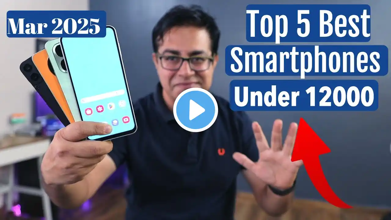 5 Best Phone Under 12000 in March 2025 I  Best Mobile under 12k budget