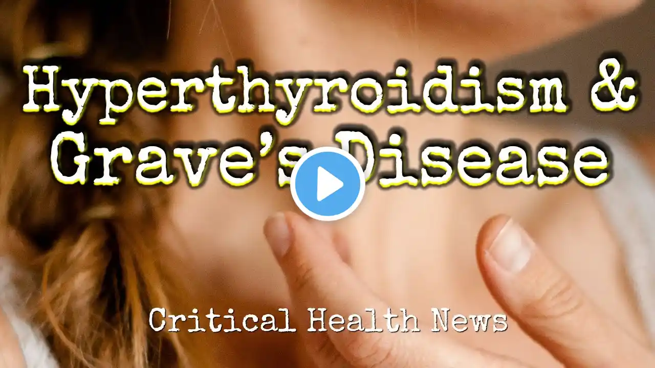 Hyperthyroidism & Grave's Disease - Pharmacist Ben Fuchs - Moment of Truth
