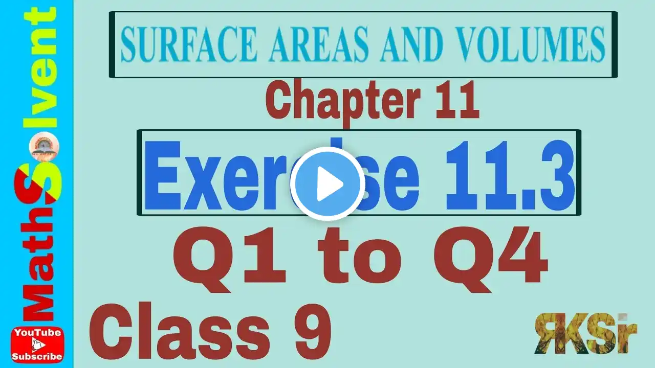 Exercise 11.3 class 9 Q1 to Q4 | Surface Area and Volume class 9 | class 9 chapter 11 | By RK Sir