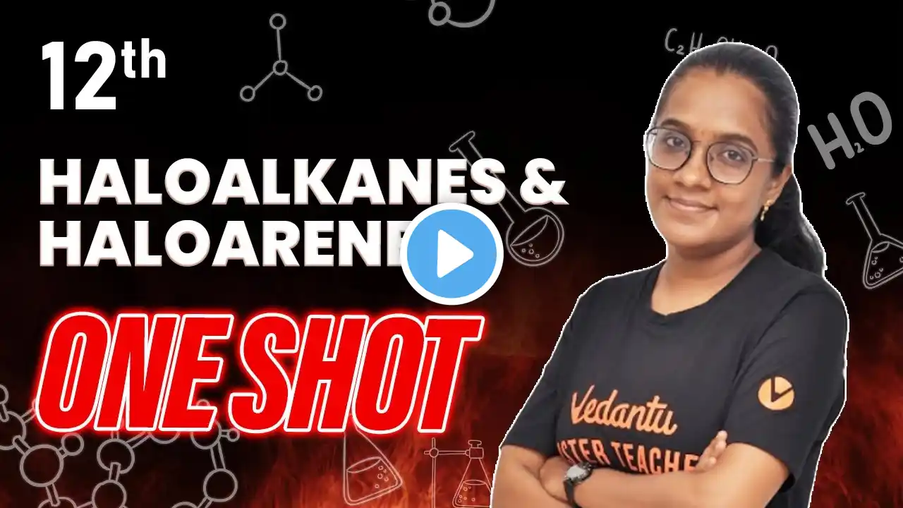 Haloalkanes and Haloarenes One Shot | Class12 | CBSE 2024 |🔥 Haritha Ma'am