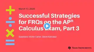 Webinar: Strategies for FRQs on the AP Calculus Exam, Part 3