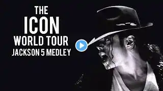 Michael Jackson The Icon World Tour Fanmade Jackson 5 Medley