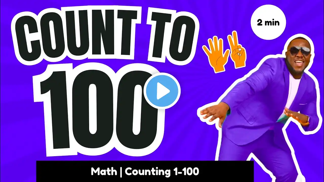 Count to 100 | MISTER B | Kids Songs + Nursery Rhymes | Learn to Count from 1 to 100