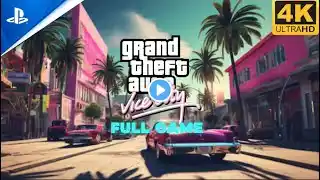 GTA Vice City REMASTERED: FULL GAME WALKTHROUGH (4K 60FPS)