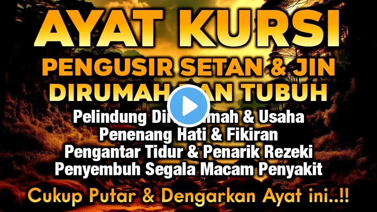 KUN FAYAKUN!! PUTAR AYAT KURSI INI, RUMAH TERLINDUNG, HATI TENTERAM, SETAN TAK BERANI MENDENGKUR