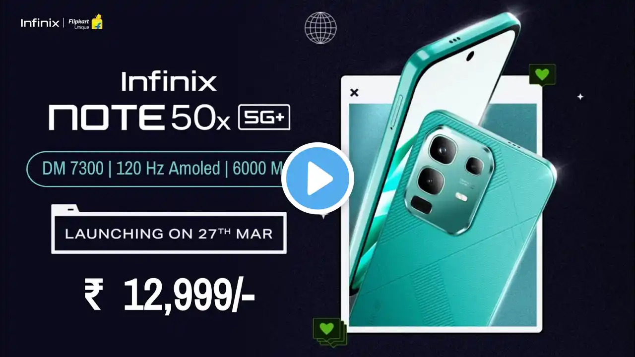 infinix Note 50x 5G Launch Date In India, India Price, Specifications, Processor, Camera, Display