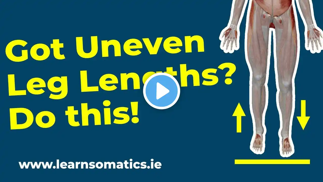 Correct a Leg Length Discrepancy Fast with Somatics