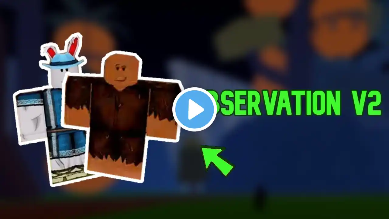 How to get Observation V2/Ken Haki V2 in Blox Fruits! (All Fruits Location)