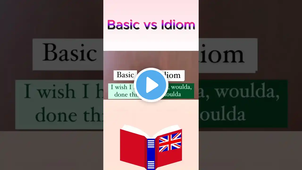 Basic vs idioms #shortfeed #shorts #idioms #english