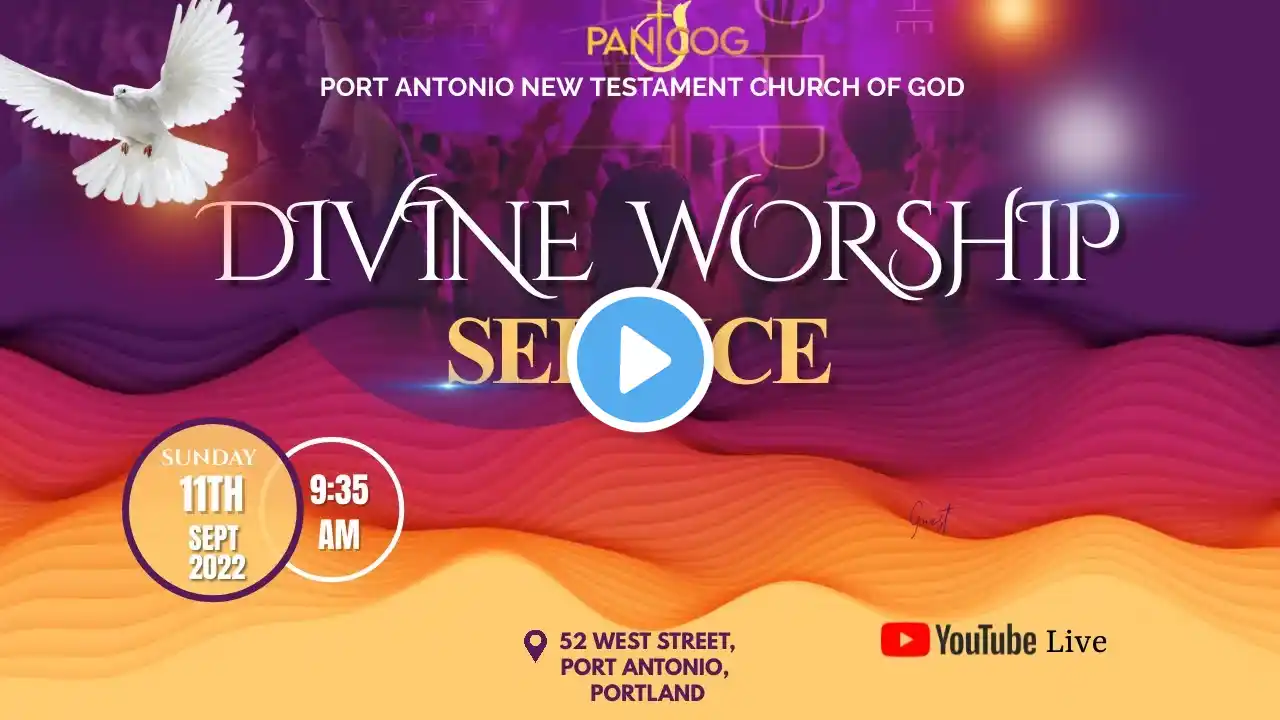 Port Antonio New Testament Church of God - Divine Worship Service on September 11, 2022 at 9:35AM