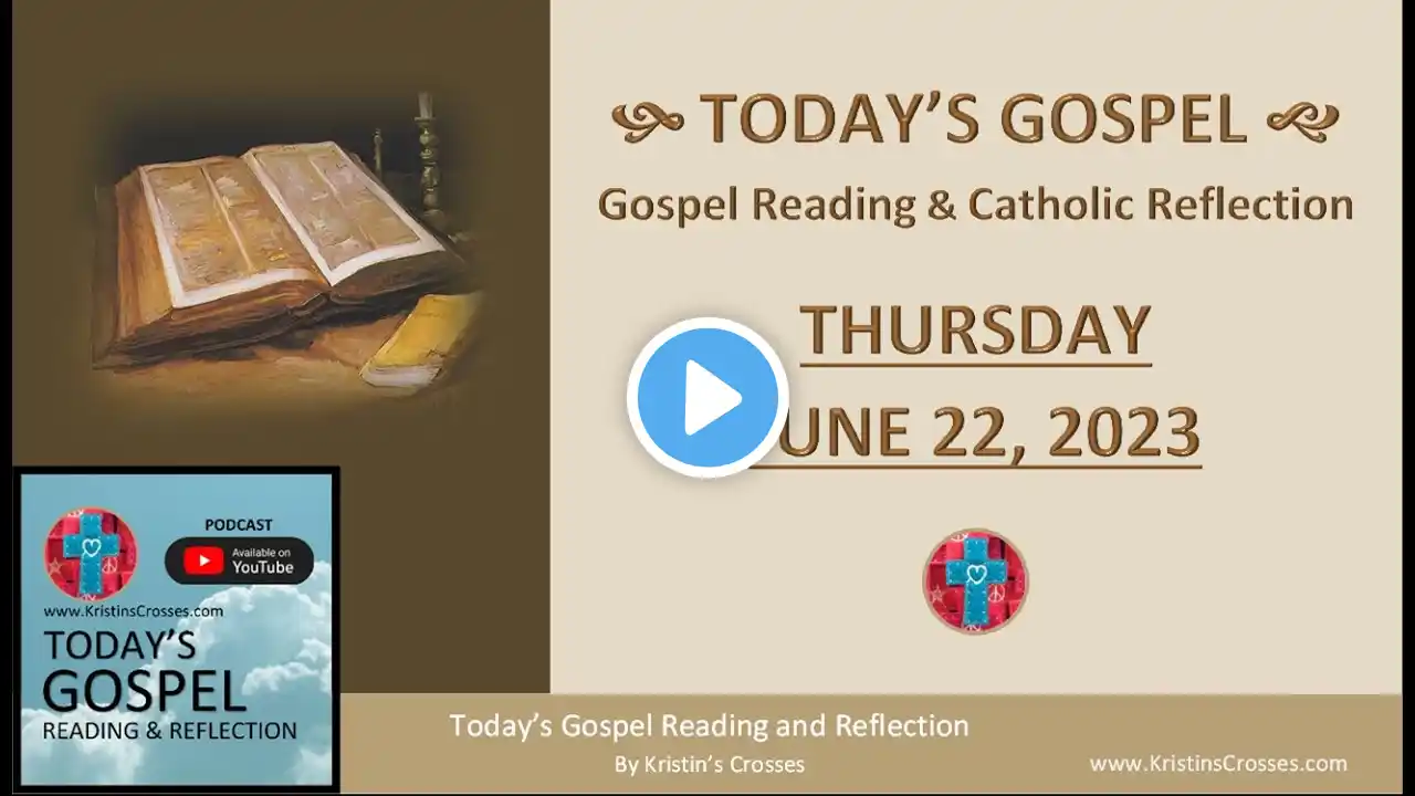 Today's Gospel Reading & Catholic Reflection • June 22, 2023