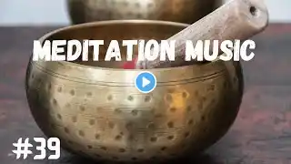 Meditation Music , Relaxing Music , Sleep Music | NATURE PEACE | Meditation Music 2022 #39 #relaxing