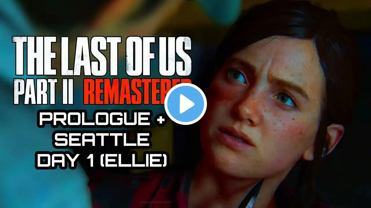 The Last of Us 2: Remastered Walkthrough (Prologue + Seattle Day 1) - No Commentary (4K 60FPS)