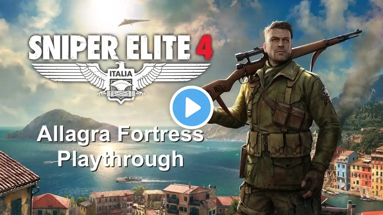 Allagra Fortress playthrough — Authentic Plus — All Objectives — Sniper Elite 4