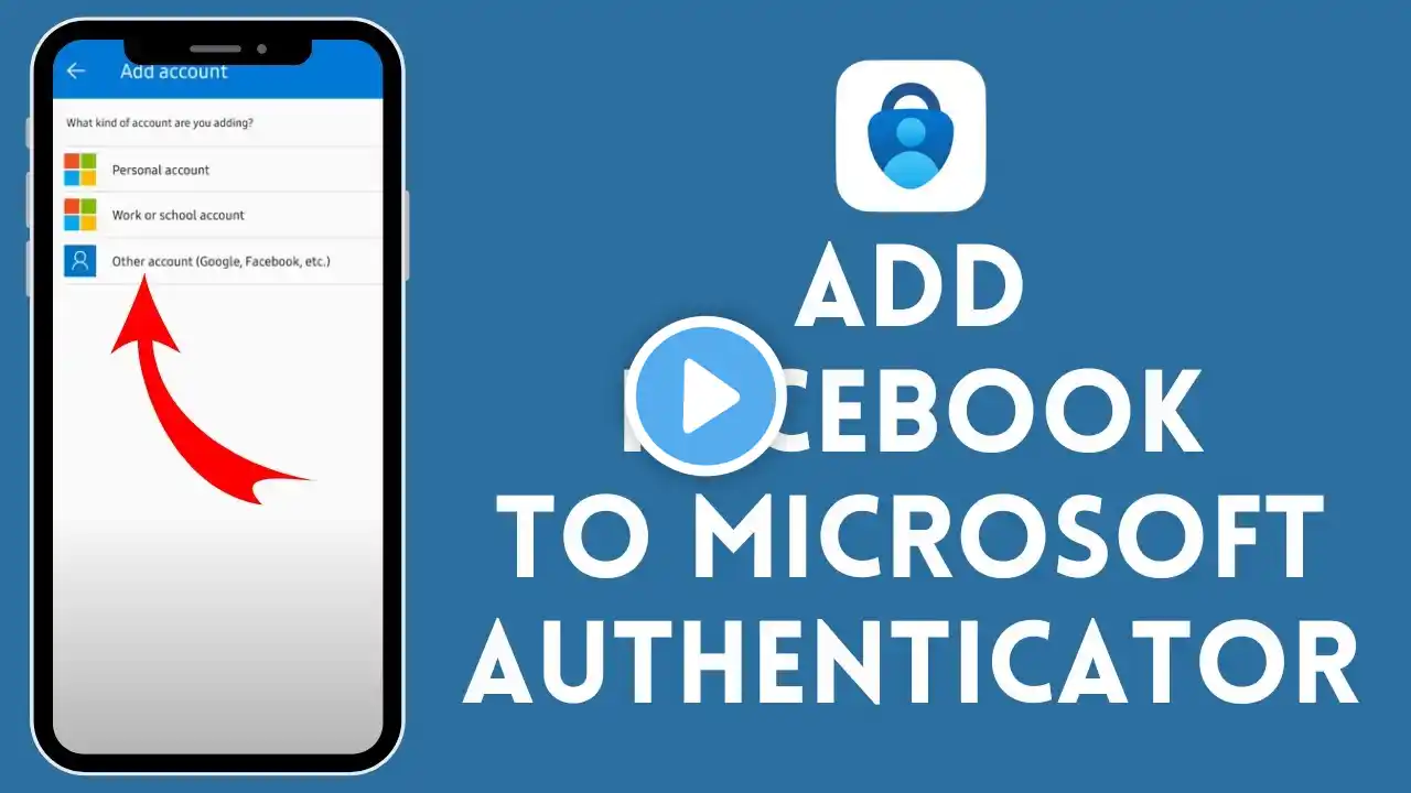 How to Add Facebook to Microsoft Authenticator (2024) | Microsoft Authenticator Tutorial