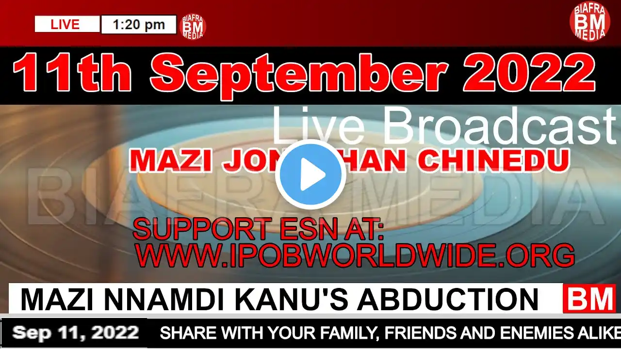 Mazi Jonathan Chinedu Live Broadcast Today, Sunday 11th September 2022 | Biafra Media