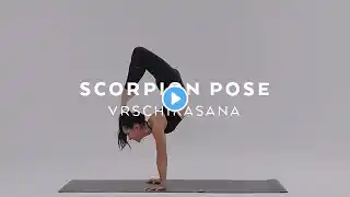 How to do Scorpion Pose | Vrschikasana Tutorial with Briohny Smyth