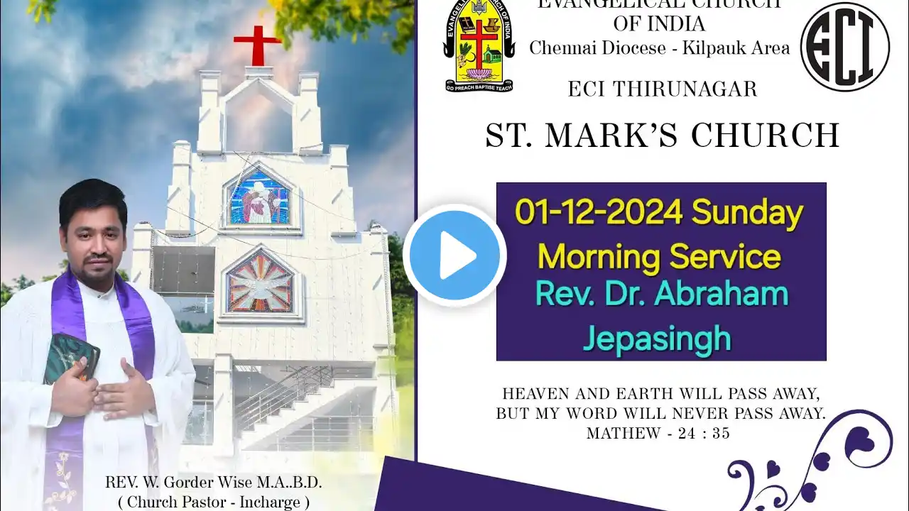 01 December 2024 Sunday Service | Message by Rev. W. Gorder Wise - ECI Thirunagar