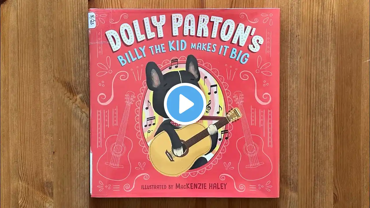 Ash reads Dolly Parton’s Billy the Kid Makes It Big illustrated by MacKenzie Haley